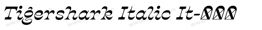 Tigershark Italic It字体转换